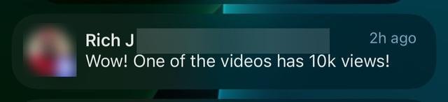 Rich J.: 10K views on one video